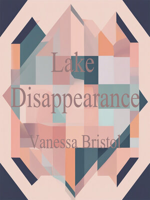 cover image of Lake Disappearance